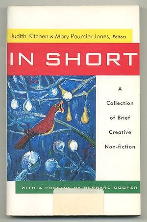 Imagen del vendedor de In Short: A Collection of Brief Creative Nonfiction a la venta por Between the Covers-Rare Books, Inc. ABAA