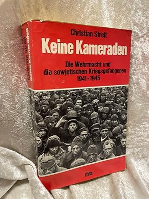 Bild des Verkufers fr Keine Kameraden: Die Wehrmacht und die sowjetischen Kriegsgefangenen 1941-1945 Teil von: Anne-Frank-Shoah-Bibliothek zum Verkauf von Antiquariat Jochen Mohr -Books and Mohr-