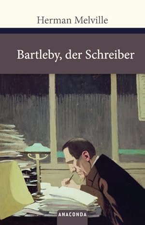 Bild des Verkufers fr Bartleby, der Schreiber: Eine Geschichte von der Wall Street (Groe Klassiker zum kleinen Preis, Band 109) zum Verkauf von Gerald Wollermann