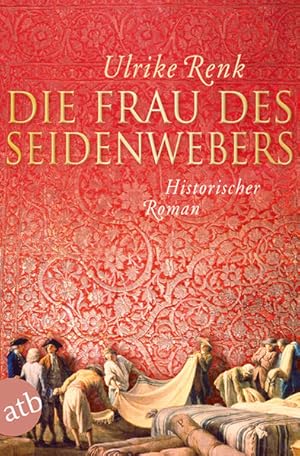 Seller image for Die Frau des Seidenwebers: Historischer Roman for sale by Modernes Antiquariat - bodo e.V.