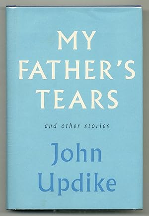 Bild des Verkufers fr My Father's Tears and Other Stories zum Verkauf von Between the Covers-Rare Books, Inc. ABAA