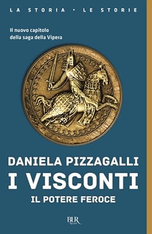 Bild des Verkufers fr I Visconti. Il potere feroce. zum Verkauf von FIRENZELIBRI SRL