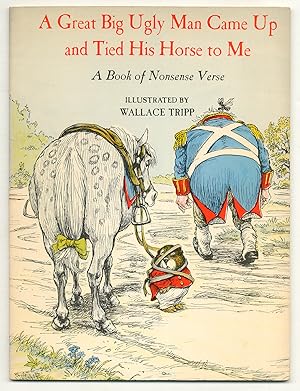 Seller image for A Great Big Ugly Man Came Up and Tied His Horse to Me: A Book of Nonsense Verse for sale by Between the Covers-Rare Books, Inc. ABAA