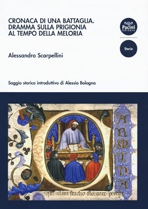 Immagine del venditore per Cronaca di una battaglia. Dramma sulla prigionia al tempo della Meloria. venduto da FIRENZELIBRI SRL