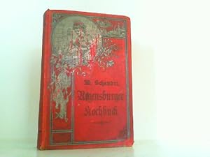 Regensburger Kochbuch. 1932 Original-Kochrezepte.gänzlich umgearbeitet und hrsg. von Auguste Eser...