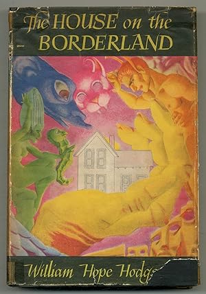 Bild des Verkufers fr The House on the Borderland and Other Novels zum Verkauf von Between the Covers-Rare Books, Inc. ABAA