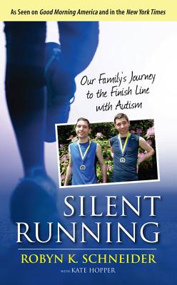 Imagen del vendedor de Silent Running: Our Family's Journey to the Finish Line with Autism (Hardback or Cased Book) a la venta por BargainBookStores