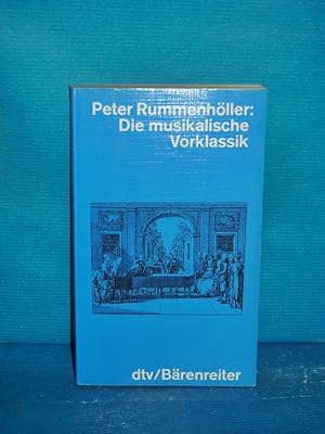 Bild des Verkufers fr Die musikalische Vorklassik : kulturhistorische und musikgeschichtliche Grundrisse zur Musik im 18. Jahrhundert zwischen Barock und Klassik dtv , 4410 : dtv-Brenreiter zum Verkauf von Antiquarische Fundgrube e.U.