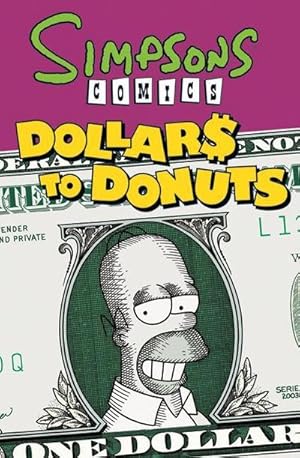 Bild des Verkufers fr Simpsons Comics Dollars to Donuts zum Verkauf von AHA-BUCH GmbH