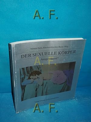 Immagine del venditore per Der sexuelle Krper : Ausgetrumt? venduto da Antiquarische Fundgrube e.U.