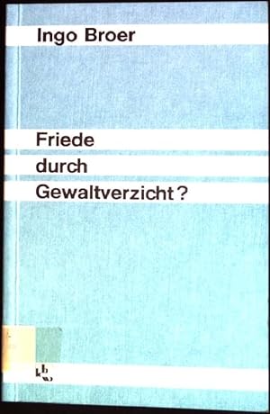Immagine del venditore per Friede durch Gewaltverzicht? Kleine Reihe zur Bibel; 25 venduto da books4less (Versandantiquariat Petra Gros GmbH & Co. KG)