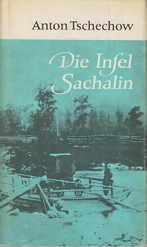 Bild des Verkufers fr Die Insel Sachalin zum Verkauf von Leipziger Antiquariat