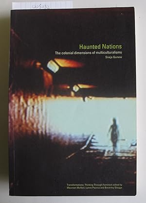 Seller image for Haunted Nations | The Colonial Dimensions of Multiculturalisms for sale by The People's Co-op Bookstore
