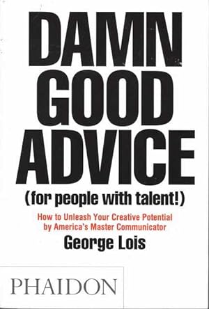 Damn Good Advice [For People With talent!]