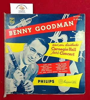 Benny Goodman und sein berühmtes Carnegie Hall Jazz Concert. [Carnegie Hall Jazz Concert am Abend...