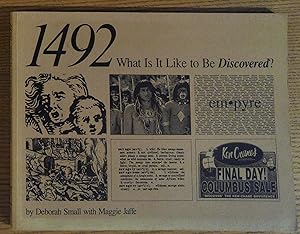 Imagen del vendedor de 1492: What Is It Like to Be Discovered? a la venta por Pistil Books Online, IOBA