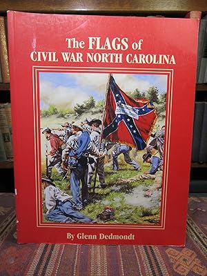 Imagen del vendedor de The Flags of Civil War North Carolina (Flag Series) a la venta por Pages Past--Used & Rare Books