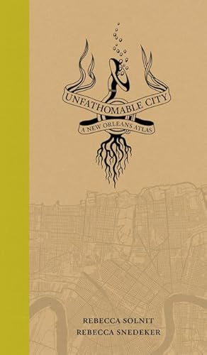 Image du vendeur pour Unfathomable City: A New Orleans Atlas mis en vente par moluna