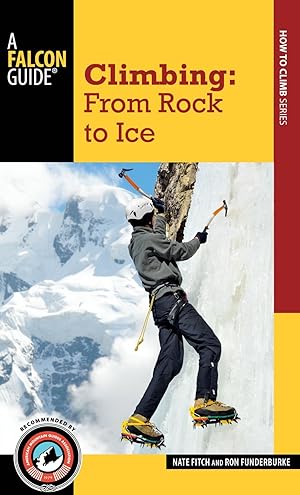 Bild des Verkufers fr Climbing: From Rock to Ice zum Verkauf von moluna
