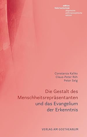 Bild des Verkufers fr Die Gestalt des Menschheitsrepraesentanten und das Evangelium der Erkenntnis zum Verkauf von moluna