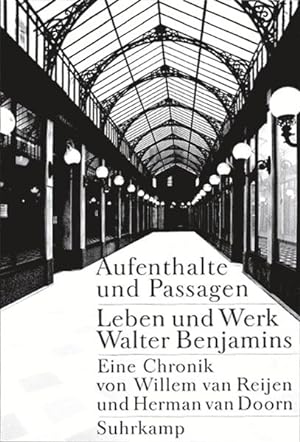 Seller image for Aufenthalte und Passagen Leben und Werk Walter Benjamins. Eine Chronik for sale by antiquariat rotschildt, Per Jendryschik