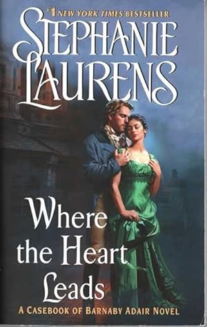 Where the Heart Leads [A Cynster Novel] From the Casebook of Barnaby Adair