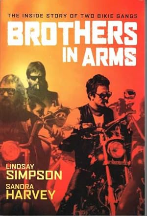 Seller image for Brothers in Arms: The Inside Story of Two Bikie Gangs for sale by Leura Books