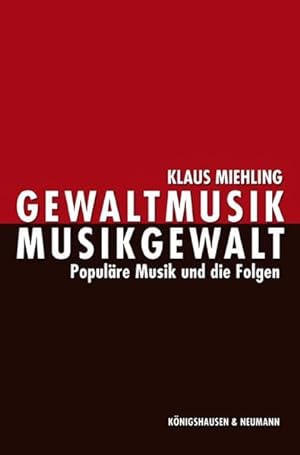 Seller image for Gewaltmusik - Musikgewalt: Populre Musik und die Folgen for sale by Studibuch