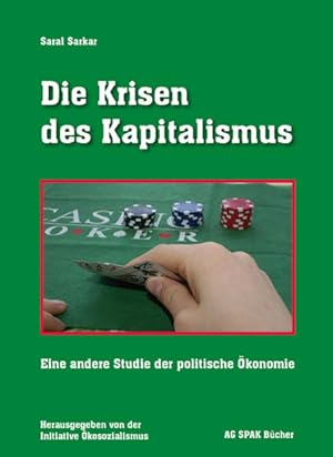 Bild des Verkufers fr Die Krisen des Kapitalismus: Eine andere Studie der politischen konomie zum Verkauf von Studibuch