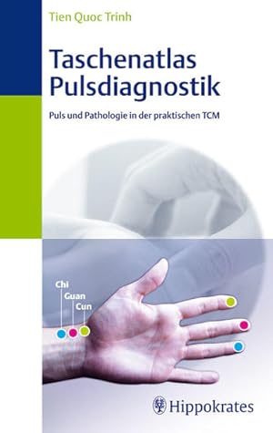 Bild des Verkufers fr Taschenatlas der Pulsdiagnostik: Puls und Pathologie in der praktischen TCM zum Verkauf von Studibuch