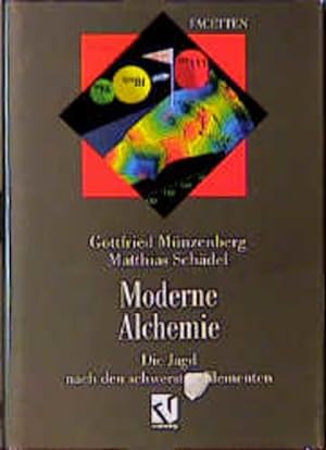 Bild des Verkufers fr Moderne Alchemie: Die Jagd nach den schwersten Elementen (Facetten) zum Verkauf von Studibuch