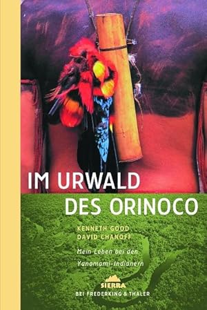 Seller image for Im Urwald des Orinoco: Mein Leben bei den Yanomami-Indianern for sale by Studibuch