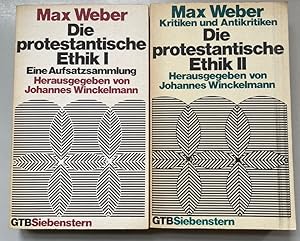 Bild des Verkufers fr [ 2 Bde. ] Die protestantische Ethik. Bd. I: Eine Aufsatzsammlung, Bd. II: Kritiken und Antikritiken. zum Verkauf von Fundus-Online GbR Borkert Schwarz Zerfa