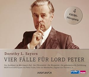 Immagine del venditore per Vier Flle fr Lord Peter (Das Spukhaus in Merriman's End, Der Pfirsichdieb, Die Weinprobe, Die geheimnisvolle Entfhrung) - 4 CDs mit 205 Min.: bersetzt von Otto Bayer-Elwenspoek venduto da Studibuch