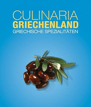 Image du vendeur pour Culinaria Griechenland: Griechische Spezialitten mis en vente par Studibuch