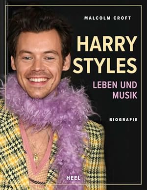 Harry Styles: Leben und Musik - Biografie Der Weg von One Direction zum Solokünstler - Ein echtes...