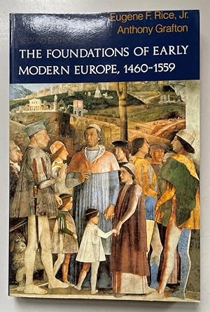 Seller image for The Foundations of Early Modern Europe: 1460-1559. for sale by Fundus-Online GbR Borkert Schwarz Zerfa