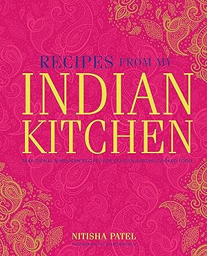 Bild des Verkufers fr My Indian Kitchen: Traditional & Modern Recipes for Delicious Home-Cooked Food zum Verkauf von moluna