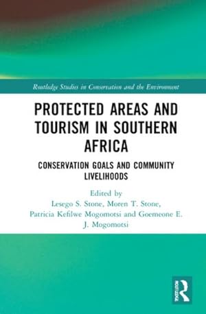 Immagine del venditore per Protected Areas and Tourism in Southern Africa : Conservation Goals and Community Livelihoods venduto da AHA-BUCH GmbH