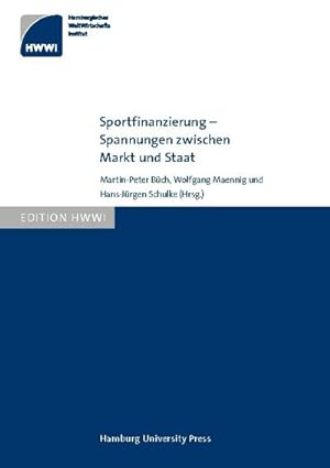 Immagine del venditore per Sportfinanzierung - Spannungen zwischen Markt und Staat venduto da AHA-BUCH GmbH