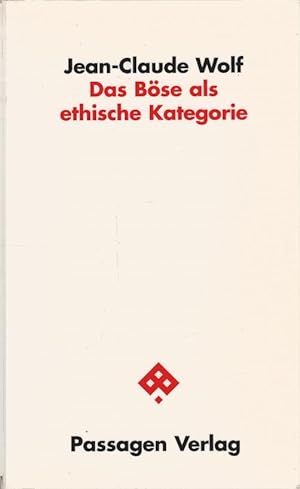 Bild des Verkufers fr Das Bse als ethische Kategorie. Passagen Philosophie zum Verkauf von Schrmann und Kiewning GbR