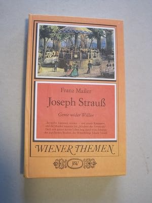 Seller image for Joseph Strau. Genie wider Willen. for sale by Antiquariat Schleifer