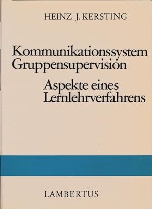 Seller image for Kommunikationssystem Gruppensupervision : Aspekte e. Lernlehrverfahrens. for sale by Schrmann und Kiewning GbR