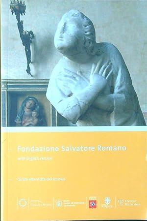 Fondazione Salvatore Romano. Guida alla visita del museo