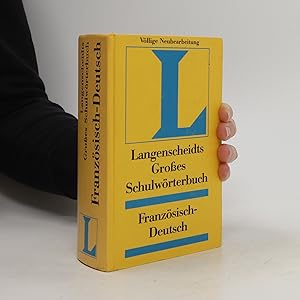 Seller image for Langenscheidts grosses Schulwo?rterbuch Franzo?sisch-Deutsch for sale by Bookbot