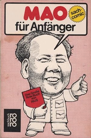 Mao für Anfänger. von u. Freunden. Übers. aus d. Engl. Tilman Spengler / rororo ; 7536 : rororo-S...