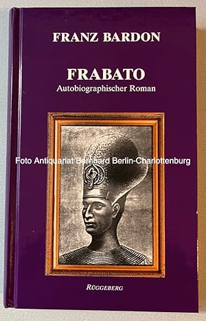 Bild des Verkufers fr Frabato. Autobiographischer Roman zum Verkauf von Antiquariat Bernhard