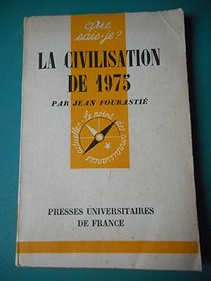 Seller image for La civilisation de 1975. for sale by Frederic Delbos
