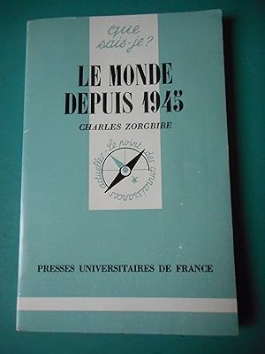 Bild des Verkufers fr Le Monde depuis 1945 zum Verkauf von Frederic Delbos