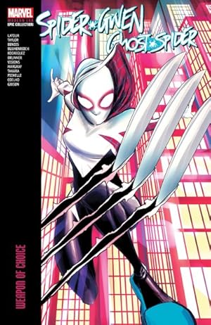 Seller image for Spider-Gwen : Ghost-Spider Modern Era Epic Collection: Weapon of Choice for sale by GreatBookPricesUK